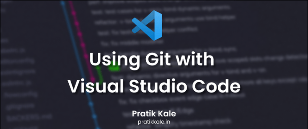 Cover image for Using Git with Visual Studio Code