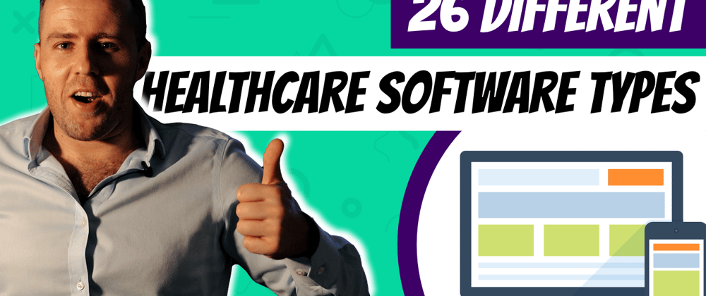 Cover image for 26 Different Healthcare Software Types