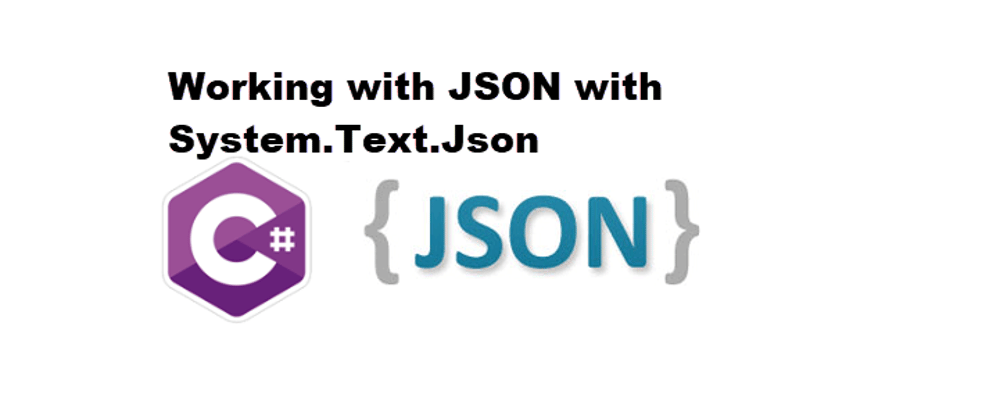 Cover image for C# System.Text.Json