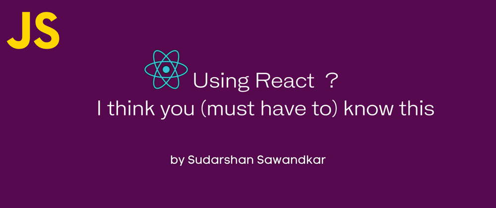 Cover image for Are you using React ? Then I think you must know this