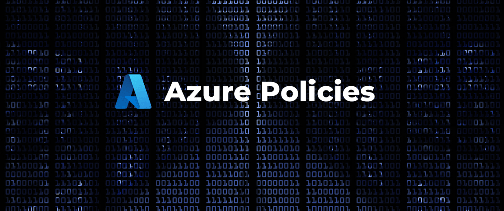 Cover image for Getting started with Azure Policies