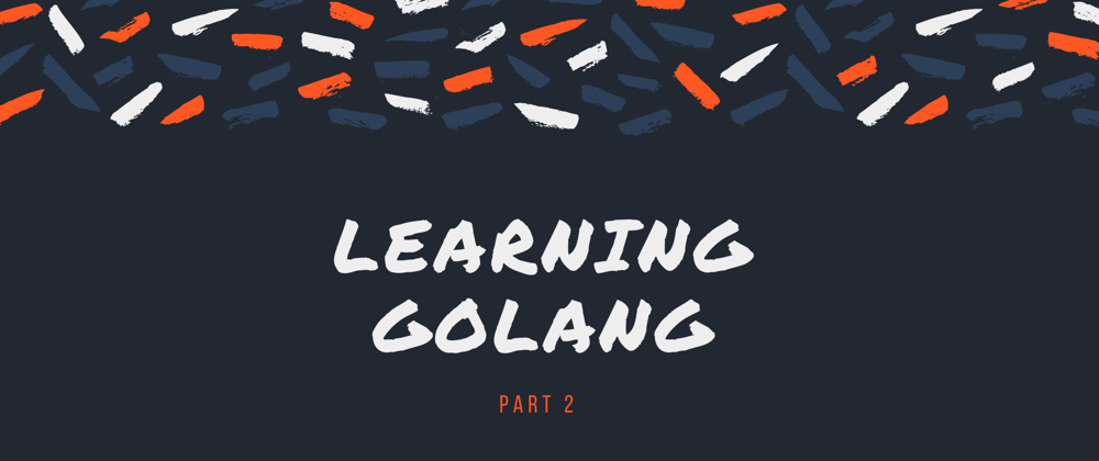 Cover image for Learning Go - day 2