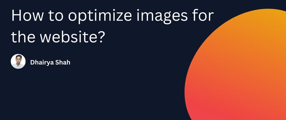 Cover image for How to optimize images for website?