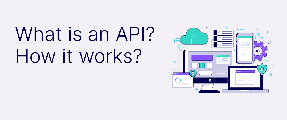 Cover image for What is an API (Application Programming Interface)?