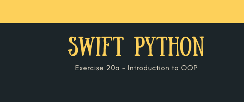Cover image for Python3 Programming - Exercise 20 a - Introduction to OOP