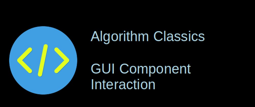 Cover image for Web Apps: GUI Component Interaction