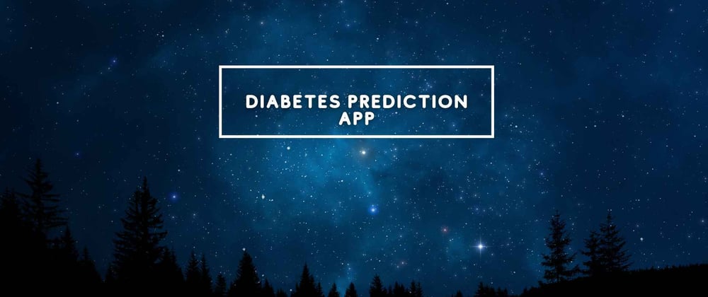 Cover image for Diabetes Predictor App