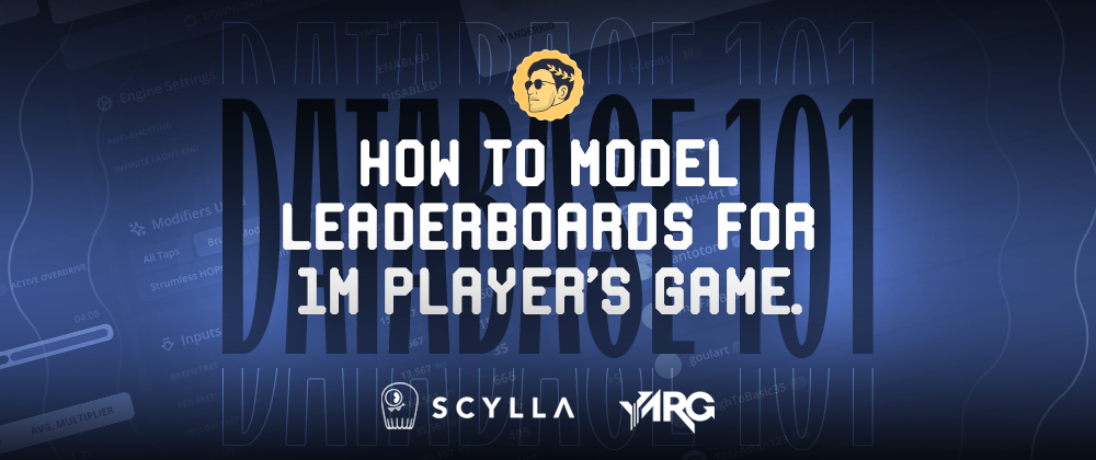 Cover Image for Database 101: How to Model Leaderboards for 1M Player's Game.