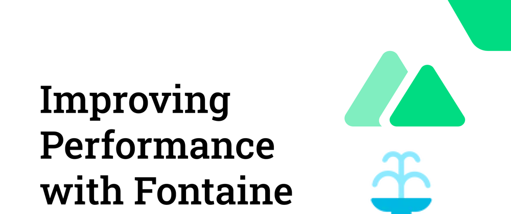 Cover image for Improving Performance of Nuxt with Fontaine