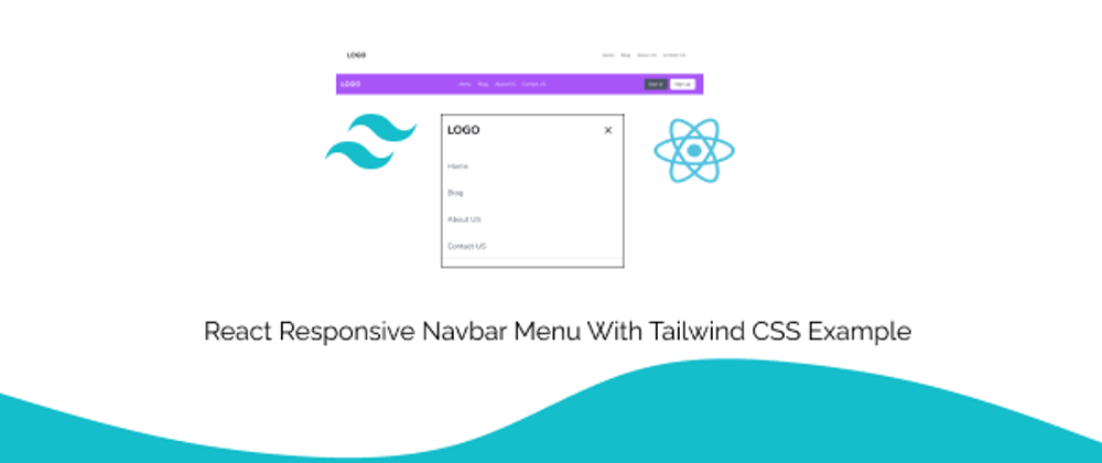 Cover image for React Responsive Navbar Menu With Tailwind CSS Example