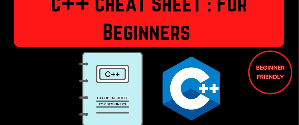 Cover image for C++ Cheat Sheet for Beginners 🔥