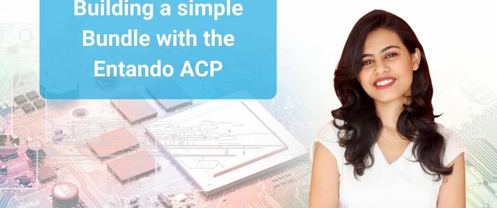 Cover image for Part 3: Building a simple application using the Entando ACP