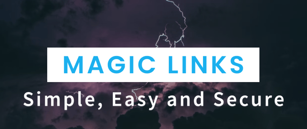 Cover image for Magic Link Login: Simple, Easy and Secure