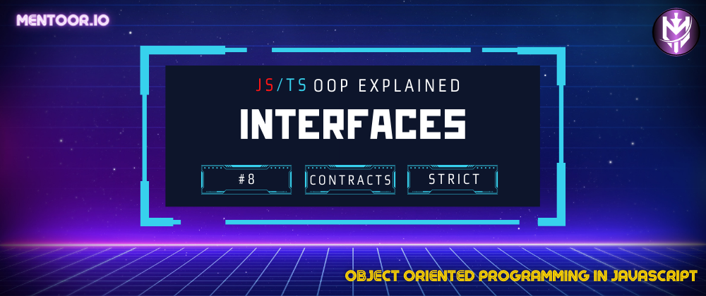 Cover image for 8-TS OOP: Interfaces: Contracts