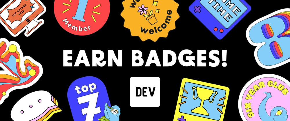 Cover image for Explore Our World of Badges & Influence the Next Addition! 🏅🌟