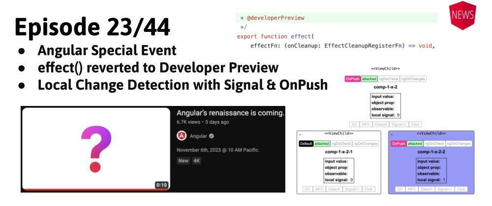 Cover image for Episode 23/44: effect() in developer preview, local change detection with Signals