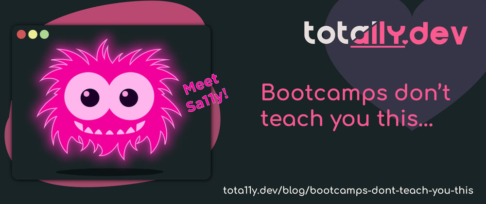 Cover image for Bootcamps don't teach you this...