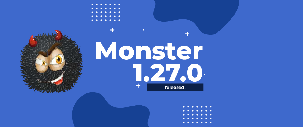 Cover image for Monster 1.27 released