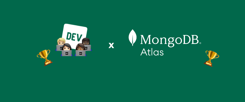 Cover image for MongoDB Atlas Hackathon 2022 Winners, Announced!