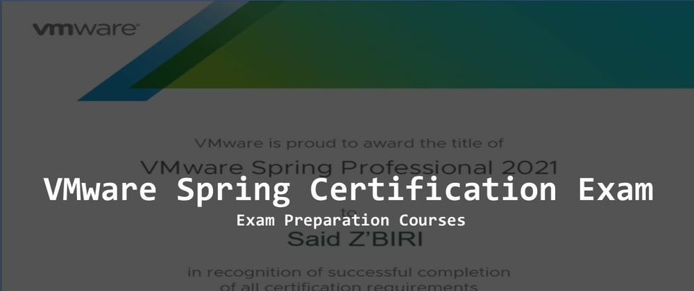 Cover image for Exam Preparation Courses - Pass Spring Professional Certification (VMware EDU-1202) Exam in 2021