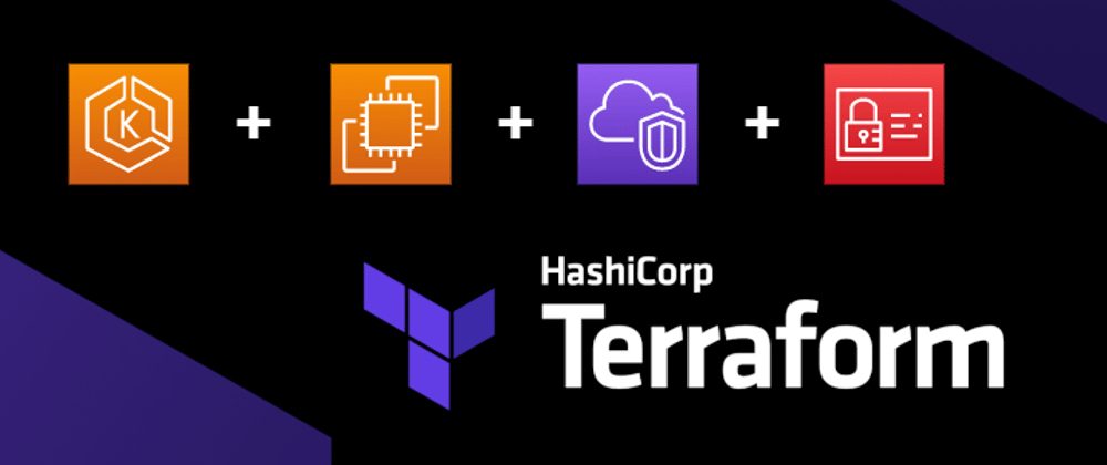 Cover image for Creating an EKS Cluster and Node Group with Terraform