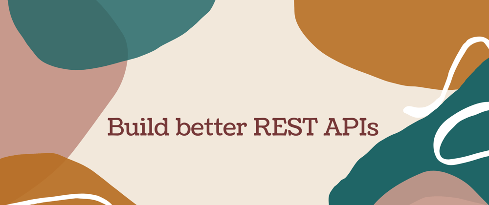 Cover image for Attributes of good REST APIs