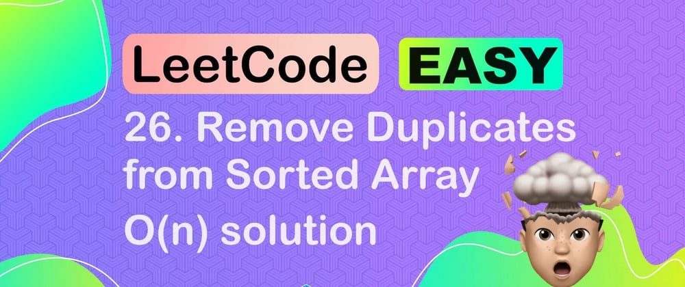 Cover image for 26. Remove Duplicates from Sorted Array