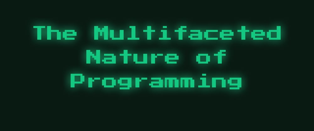 Cover image for The Multifaceted Nature of Programming
