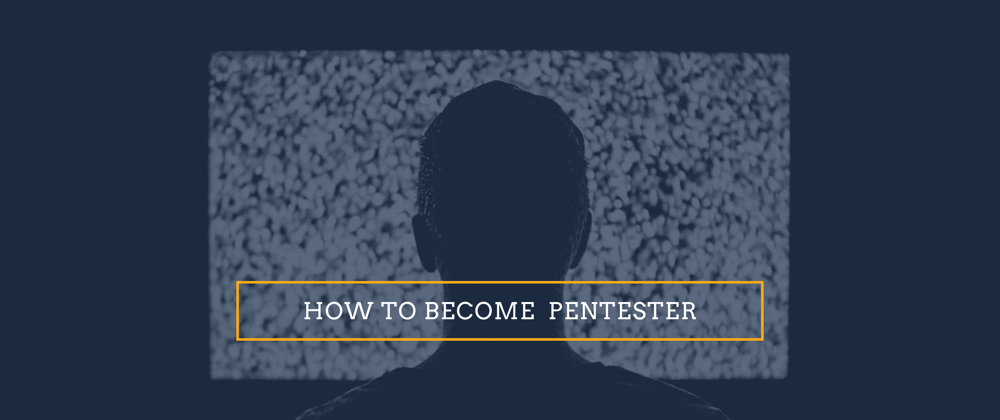Cover image for How to become a Pentester 