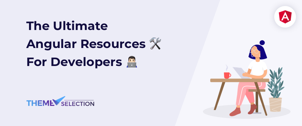 Cover image for The Ultimate Angular Resources🛠 For Developers👨‍💻2024