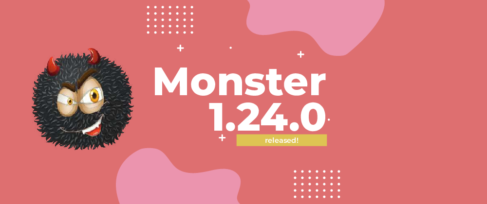 Cover image for Monster 1.24 released