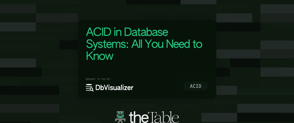 Cover image for ACID in Database Systems: All You Need to Know