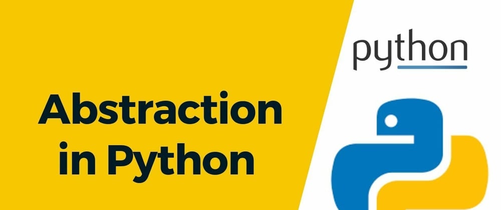 Cover image for Abstraction in Python