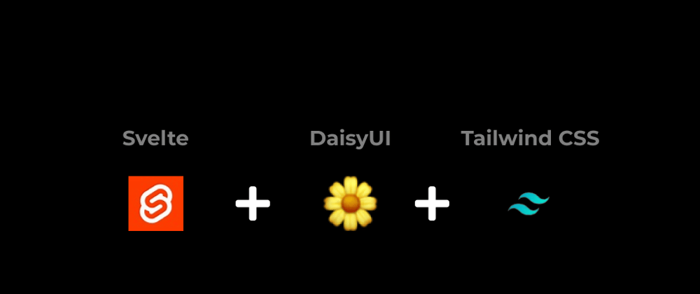 Cover image for How to setup a Svelte + TailwindCSS +DaisyUI development environment?