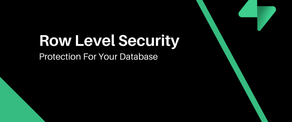 Fortify Your Database: Supabase's Row Level Security