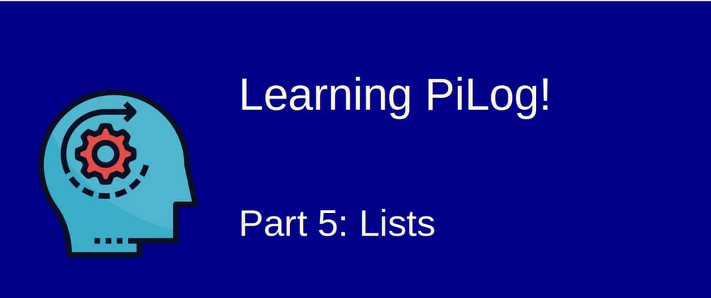 Cover image for Learning Pilog - 5: Lists