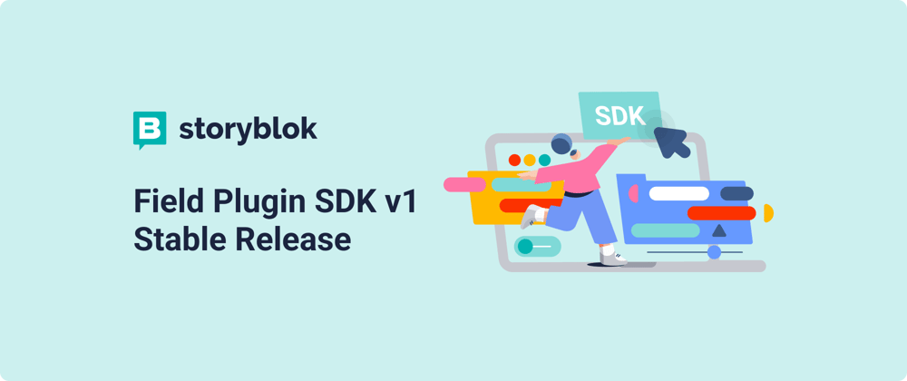 Cover image for Field Plugin SDK v1 Stable Release