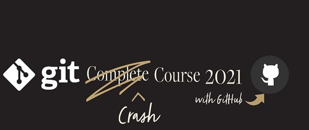 Cover image for Git Crash Course 2021 with GitHub