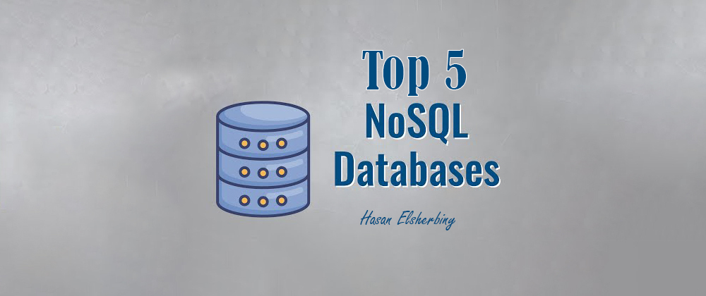 Cover image for Top 5 NO SQL databases to learn