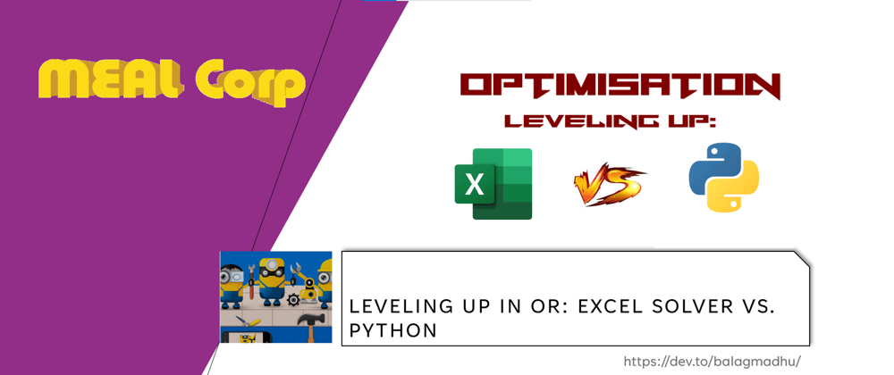 Cover image for Leveling Up in OR: Excel Solver vs. Python