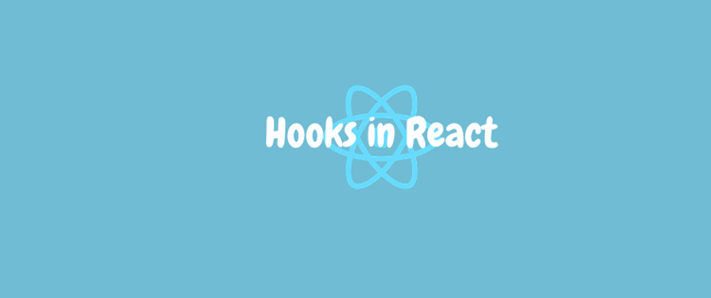 Cover image for Hooks in React