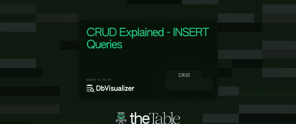 Cover image for INSERT Queries - Advanced CRUD explanation part 1