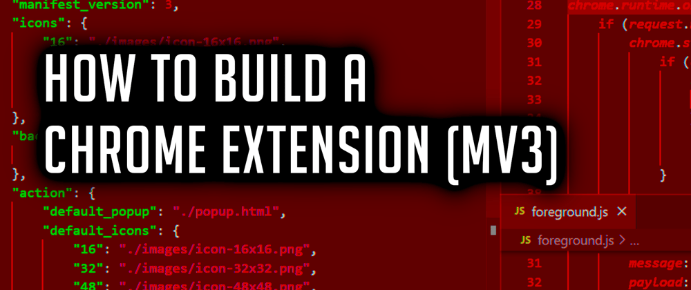 Cover image for How To Build A Chrome Extension NEW Manifest V3