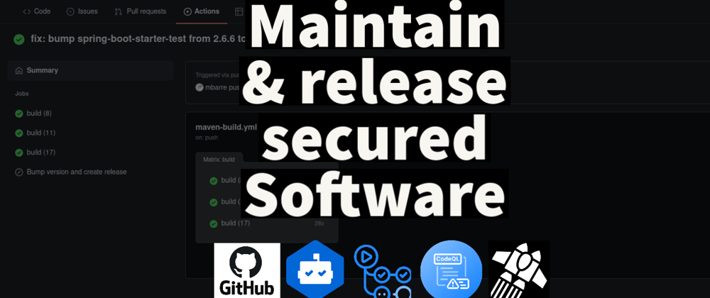 Cover image for 🎞️ This is how we maintain & release Secured Software on Github 🤖