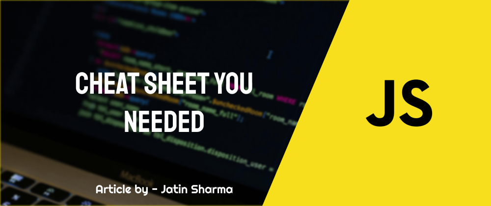 Cover image for JavaScript Cheat Sheet that you should bookmark