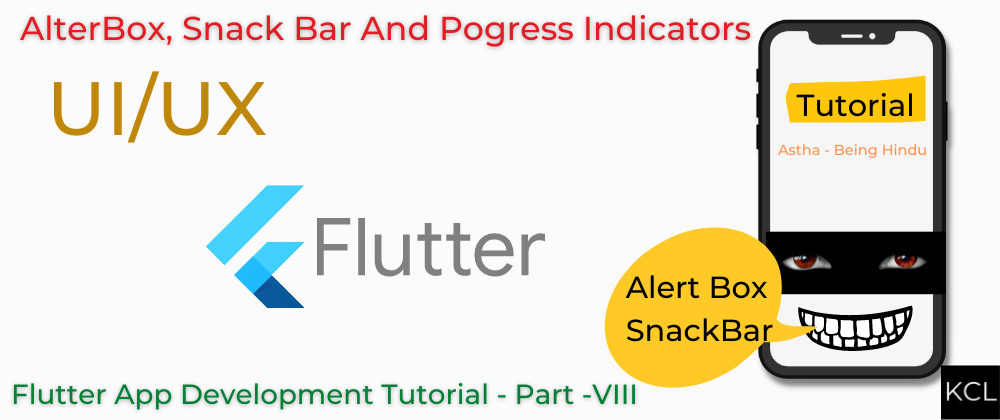 Cover image for Improve User Experience in Flutter With Snack Bars, Progress Indicators, and Alert Dialog