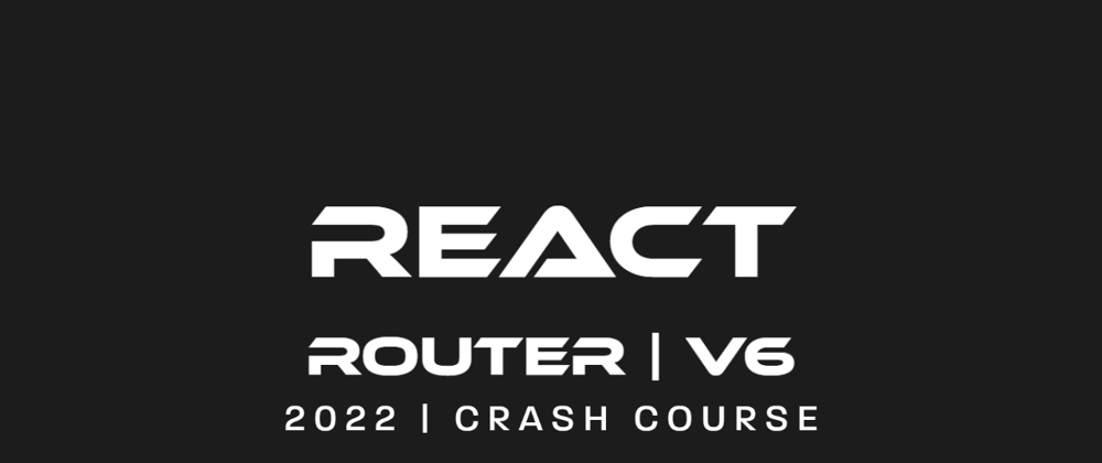 Cover image for React Router Dom v6