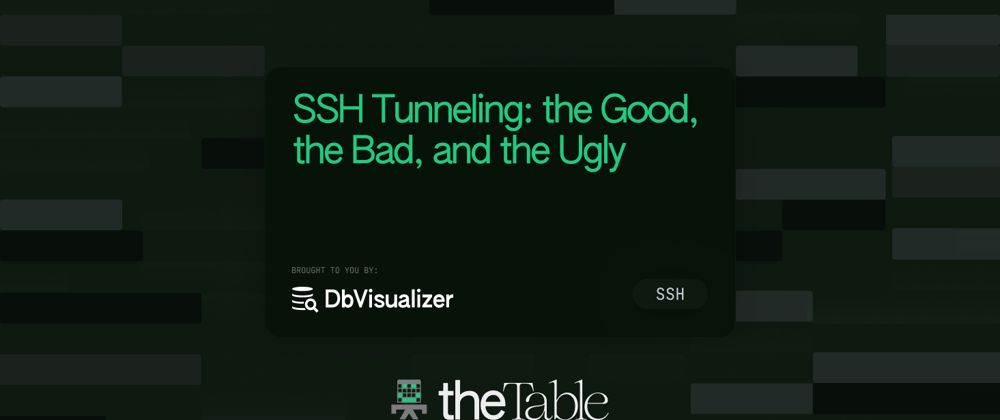 Cover image for SSH Tunneling: the Good, the Bad, and the Ugly