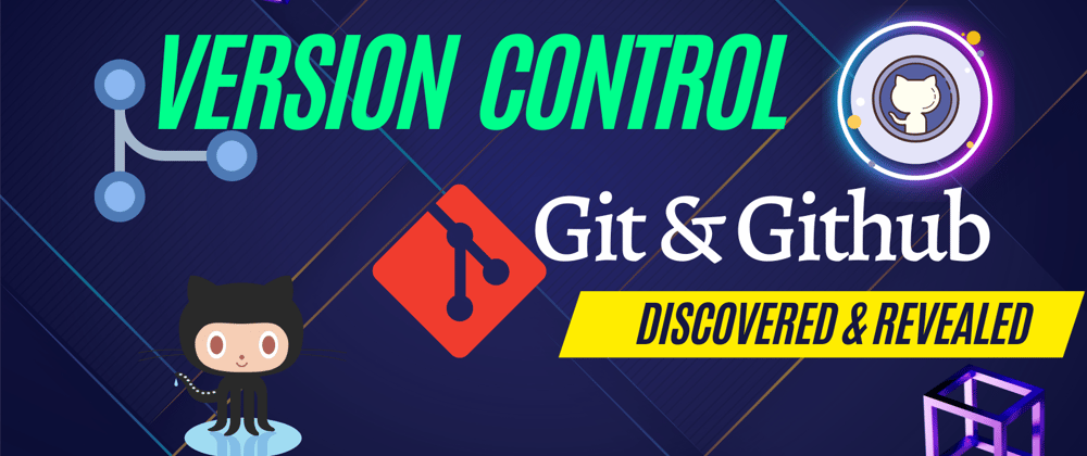 Cover image for What is version control? Why Git & GitHub are so popular?