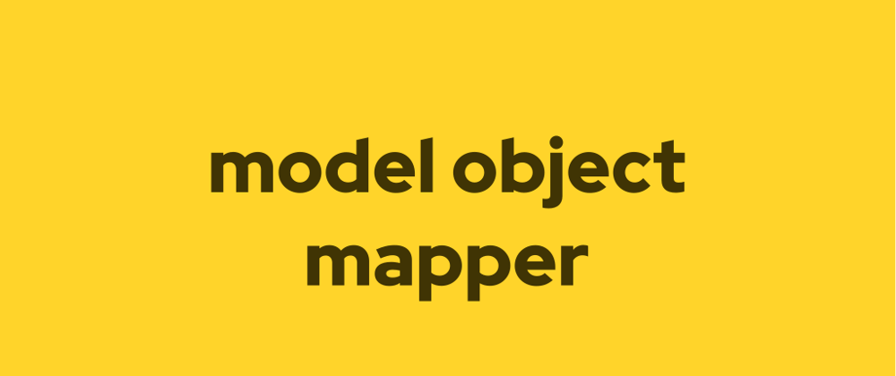 Cover image for Meet Model Object Mapper, a Database Serialization Utility for Django!